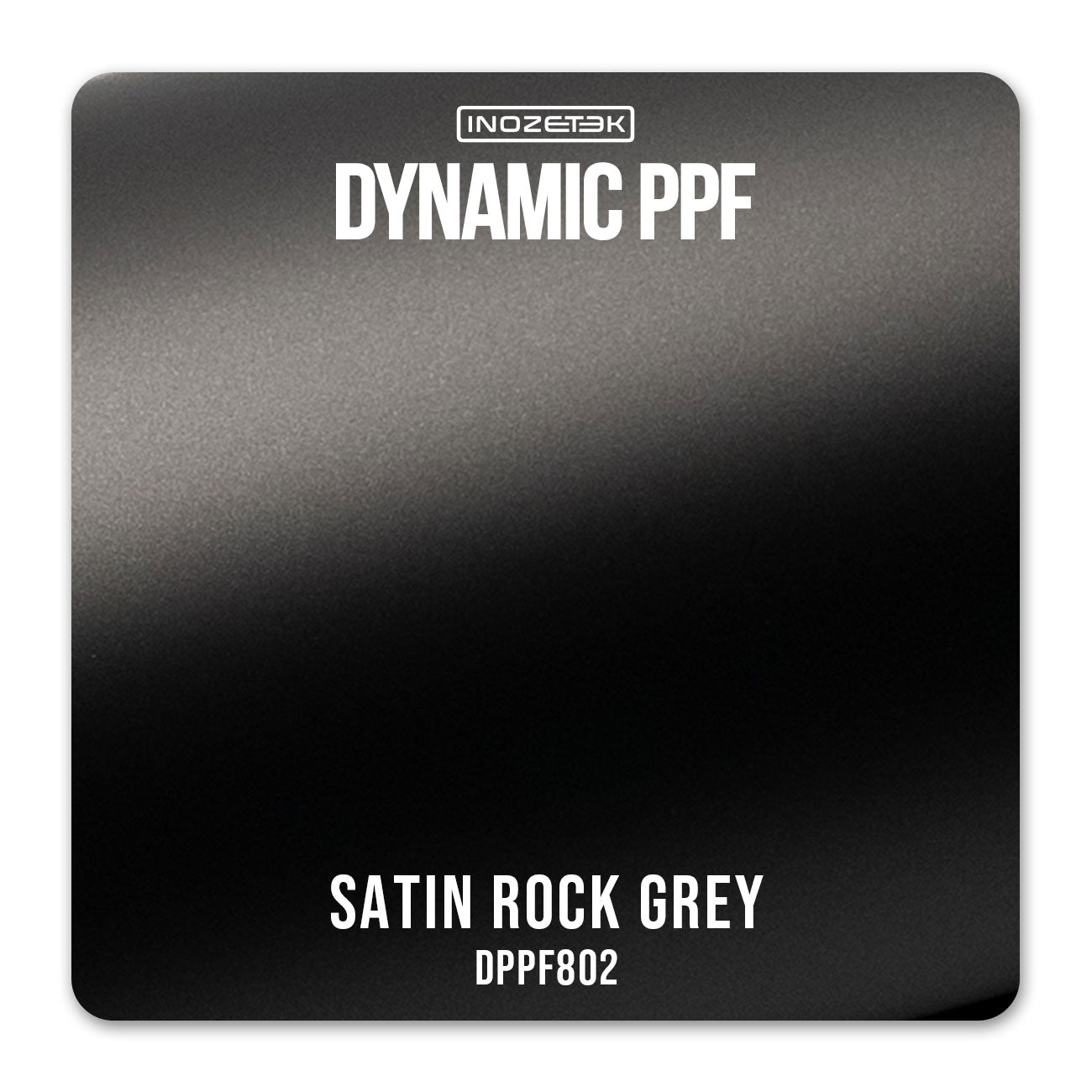DPPF802 - Satin Rock Grey - Inozetek USA