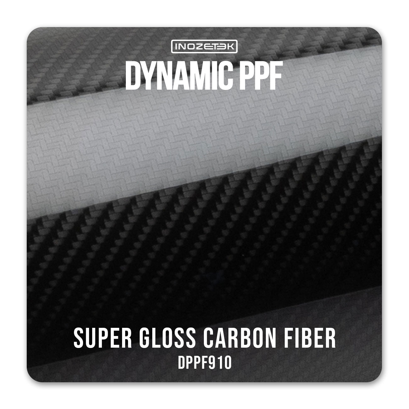 Dynamic PPF - Carbon Fiber (Gloss) - Inozetek USA